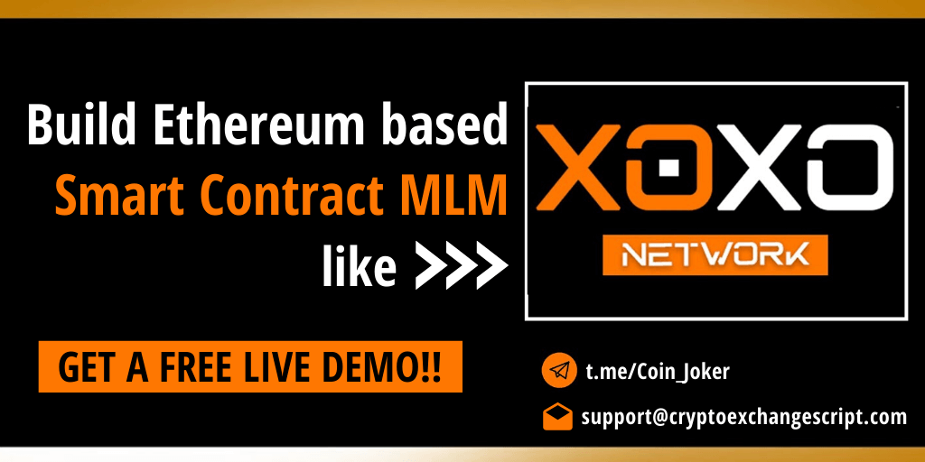 Build Smart Contract based MLM business Like XOXO.run